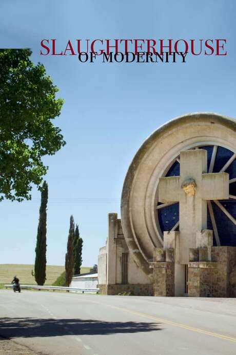 Slaughterhouses of Modernity